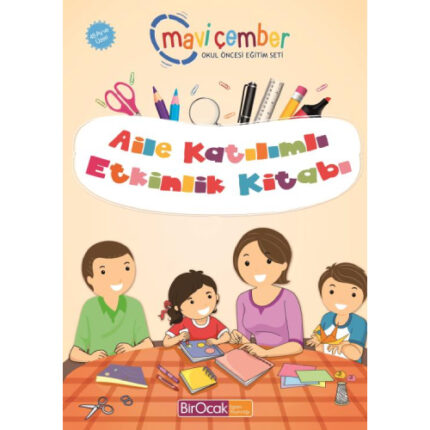 AİLE KATILIMLI ETKİNLİK KİTABI - MAVİ ÇEMBER (48 AY VE ÜZERİ)