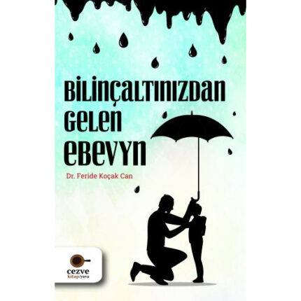 Bilinçaltından Gelen Ebeveyn