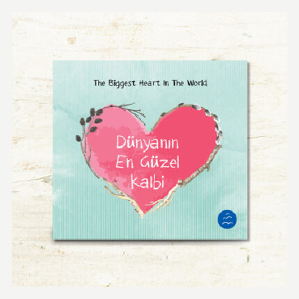 DÜNYANIN EN GÜZEL KALBİ (Türkçe-İngilizce)