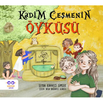Kadim Çeşmenin Öyküsü