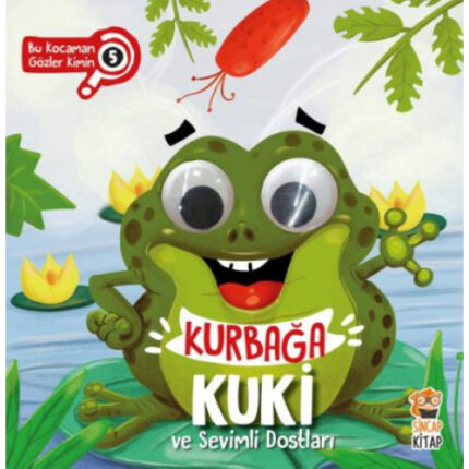 KURBAĞA KUKİ VE SEVİMLİ DOSTLARI - BU KOCAMAN GÖZLER KİMİN? 5