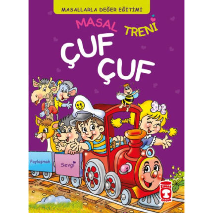 MASAL TRENİ ÇUF ÇUF - MASALLARLA DEĞER EĞİTİMİ