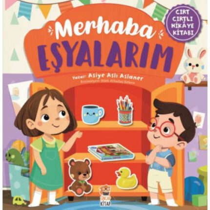 Merhaba Eşyalarım - CIRT CIRTLI HİKAYE KİTABI