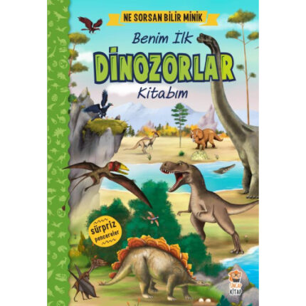 Ne Sorsan Bilir Minik – Benim İlk Dinazorlar Kitabım