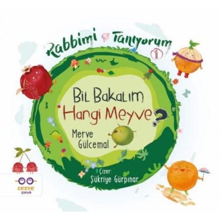 Rabbimi Tanıyorum 1 - Bil Bakalım Hangi Meyve