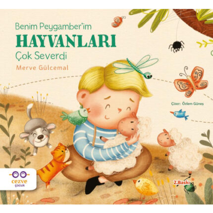 Benim Peygamber’im Hayvanları Çok Severdi