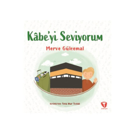 Kâbe'yi Seviyorum (4+)