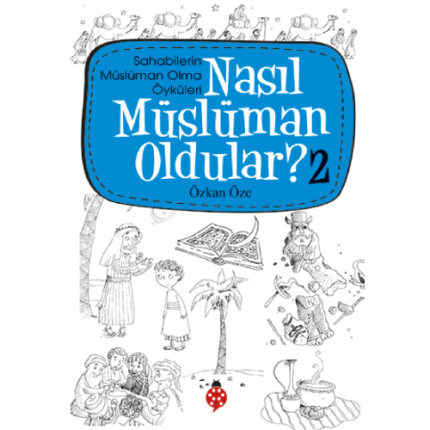 Nasıl Müslüman Oldular? - 2 / (8+)