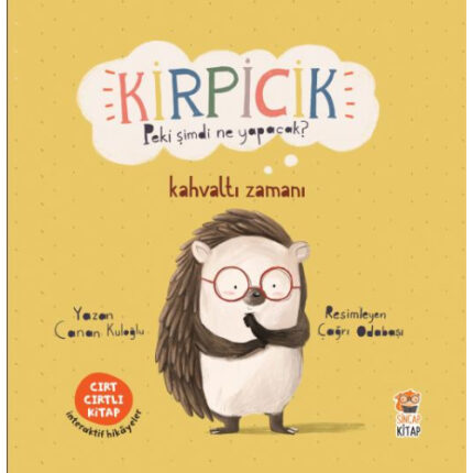 KİRPİCİK - PEKİ ŞİMDİ NE YAPACAK? - Kahvaltı Zamanı - CIRT CIRTLI KİTAP