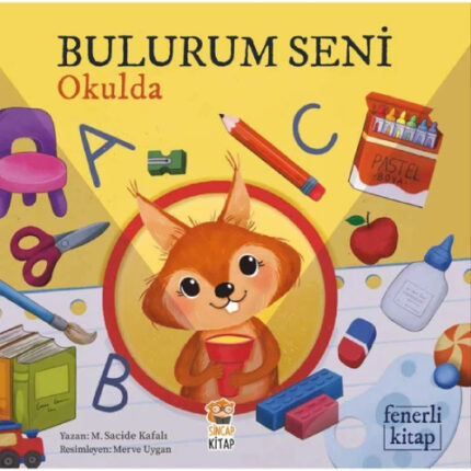 BULURUM SENİ OKULDA - Fenerli Kitap (2+)