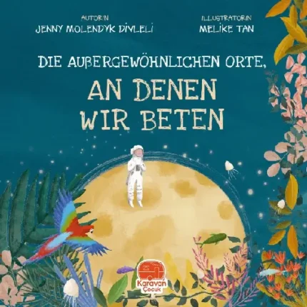 Die außergewöhnlichen Orte, an denen wie beten - Jenny Molendyk Divleli