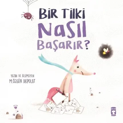 BİR TİLKİ NASIL BAŞARIR?