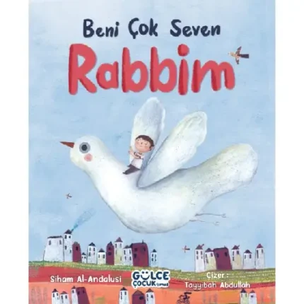 BENİ ÇOK SEVEN RABBİM