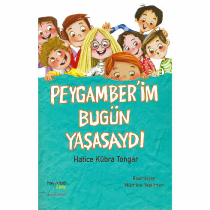 Peygamber’im Bugün Yaşasaydı