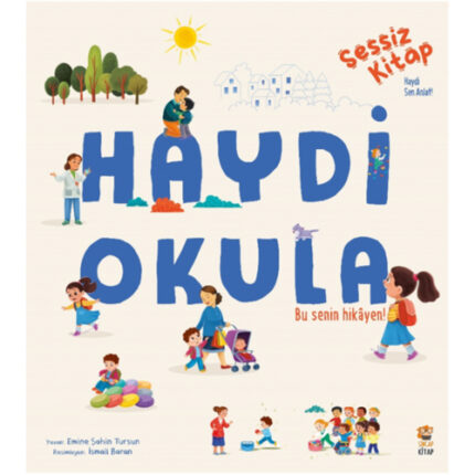 Haydi Okula (Sessiz Kitap)