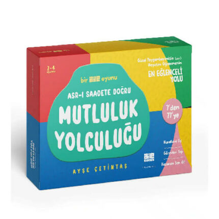 Asr-ı Saadete Doğru Mutluluk Yolculuğu
