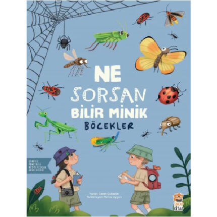 Ne Sorsan Bilir Minik – Benim İlk Böcekler Kitabım