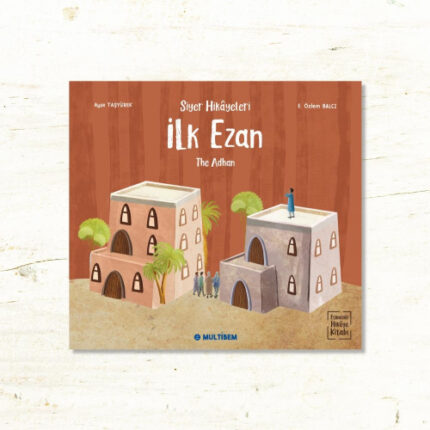 Siyer Hikayeleri - İLK EZAN - (Türkçe-İngilizce)