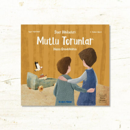 Siyer Hikayeleri - MUTLU TORUNLAR - (Türkçe-İngilizce)