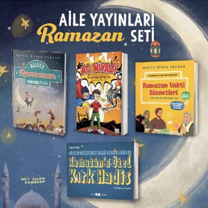 Ramazan Seti – Ailece Ramazan Muhabbetleri