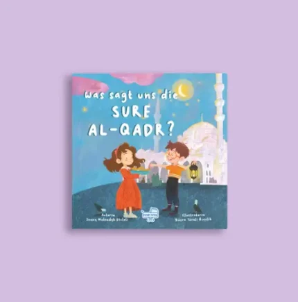 Almanca Kadir Suresi Bize Ne Anlatıyor (Was sagt uns die Sure Al-Qadr)