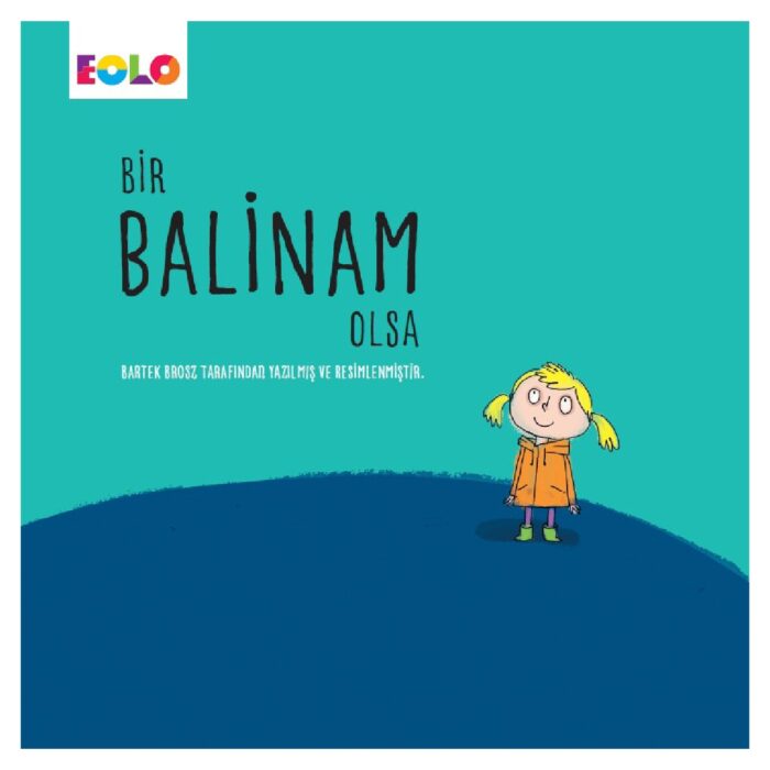 Bir Balinam Olsa – Bild 2