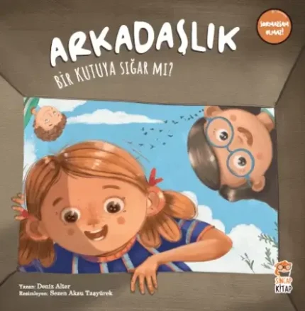 Arkadaşlık Bir Kutuya Sığar mı?